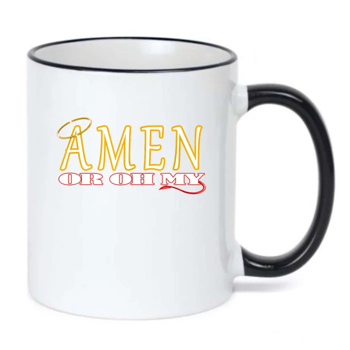 Amen Or Oh My Religious Quote Funny Novelty Design Black Color Changing Mug