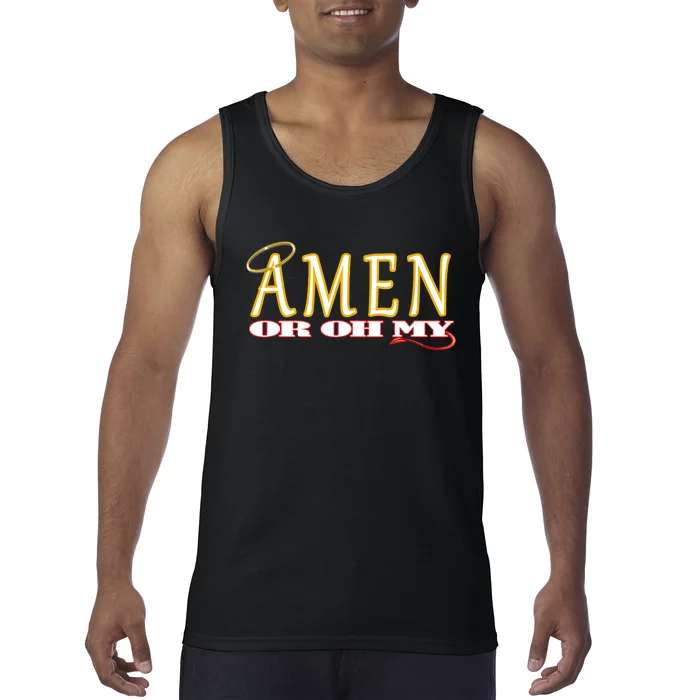 Amen Or Oh My Religious Quote Funny Novelty Design Tank Top