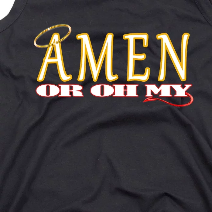 Amen Or Oh My Religious Quote Funny Novelty Design Tank Top