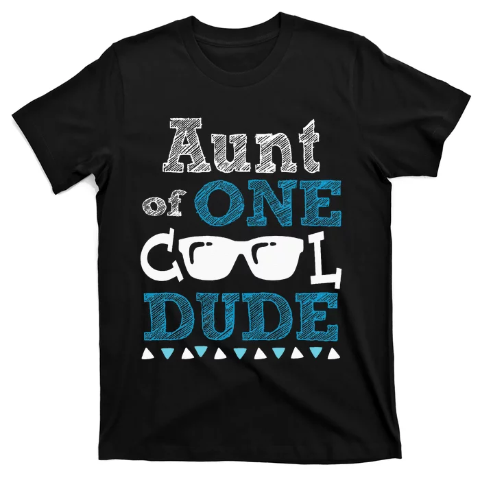 Aunt Of One Cool Dude Funny Birthday Boy Cool T-Shirt