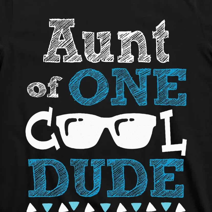 Aunt Of One Cool Dude Funny Birthday Boy Cool T-Shirt