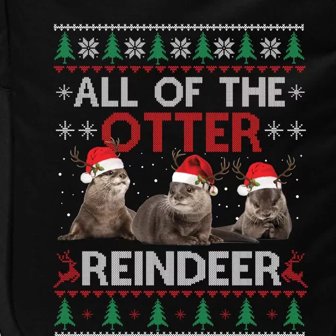 All Of Otter Reindeer Christmas Ugly Sweater Pajamas Xmas Sweatshir Impact Tech Backpack