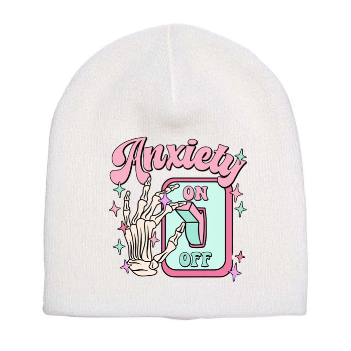 Anxiety On Off Funny Mental Health Awareness Cute Psychology Student Giift Short Acrylic Beanie