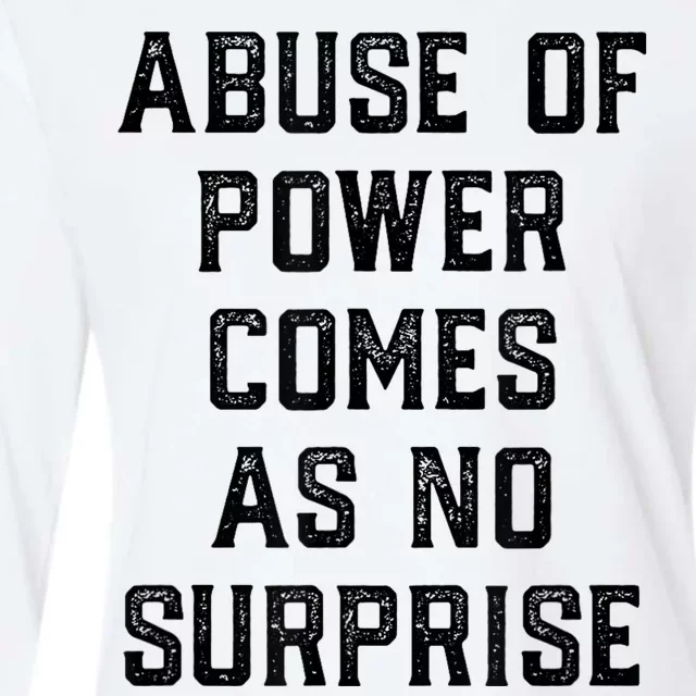 Abuse Of Power Comes As No Surprise Womens Cotton Relaxed Long Sleeve T-Shirt