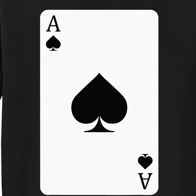 Ace Of Spades Playing Card Ace Card Tall Sweatshirt