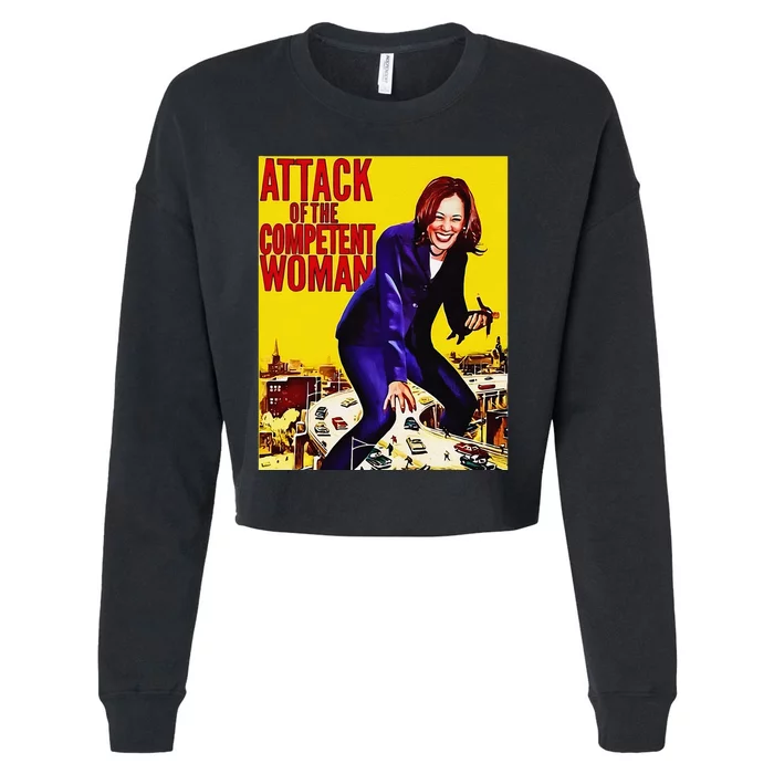 Attack Of The Competent Woman Funny Kamala Harris Vote 2024 Cropped Pullover Crew