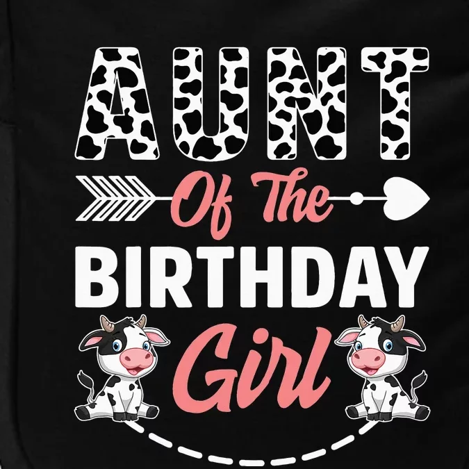 Aunt Of The Birthday Cow Birthday Farm Animal Impact Tech Backpack