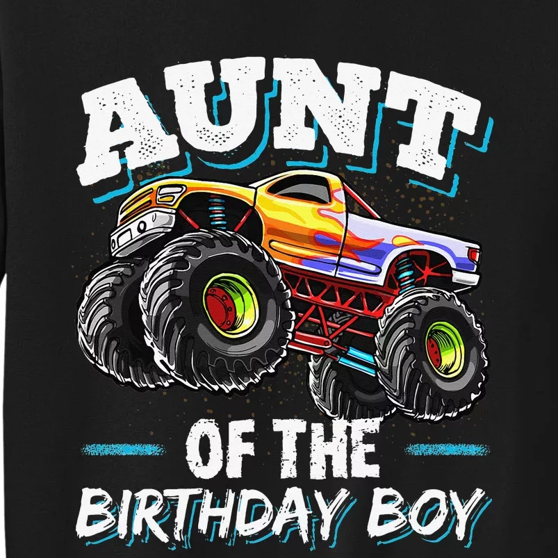 Aunt of the Birthday Monster Truck Birthday Party Tall Sweatshirt