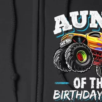 Aunt of the Birthday Monster Truck Birthday Party Full Zip Hoodie