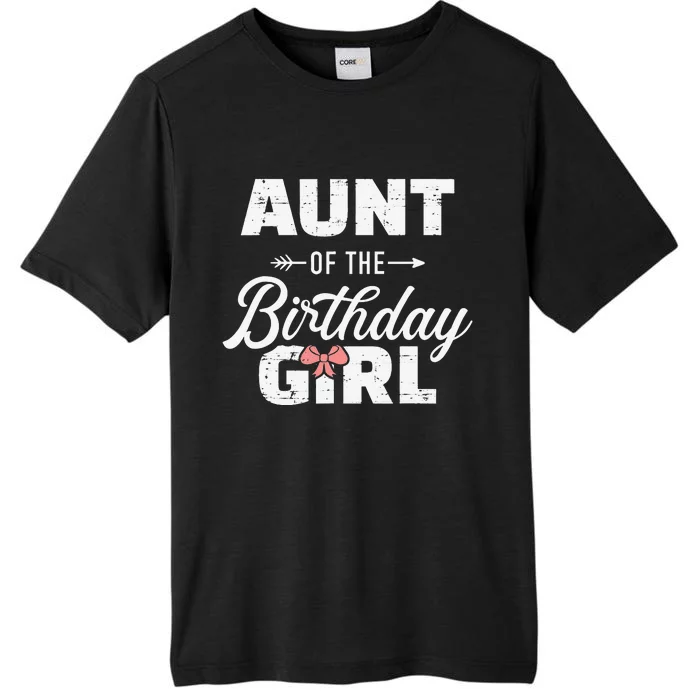 Aunt of the birthday daughter matching family ChromaSoft Performance T-Shirt