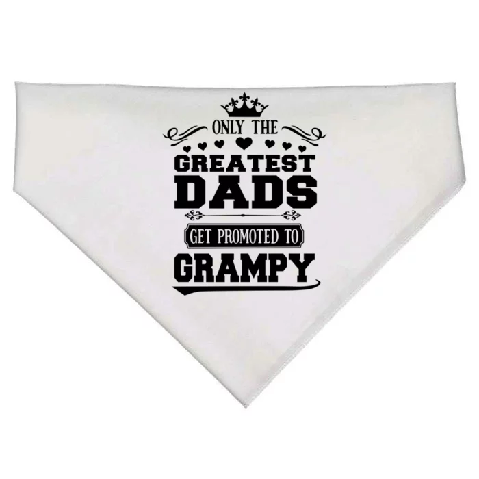 Awesome Only The Greatest Dads Get Promoted To Grampy Gift USA-Made Doggie Bandana