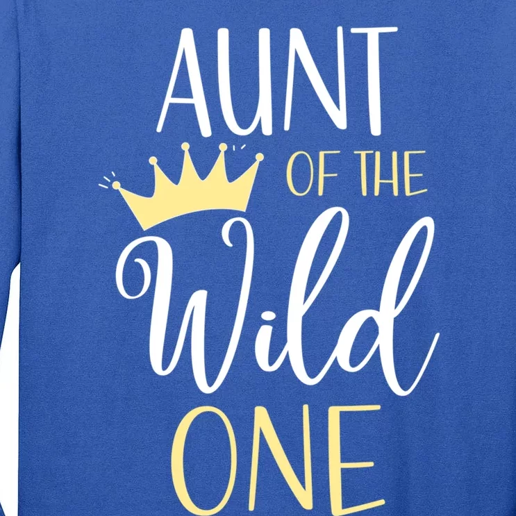 Aunt Of The Wild One First Birthday Matching Family Gift Tall Long Sleeve T-Shirt