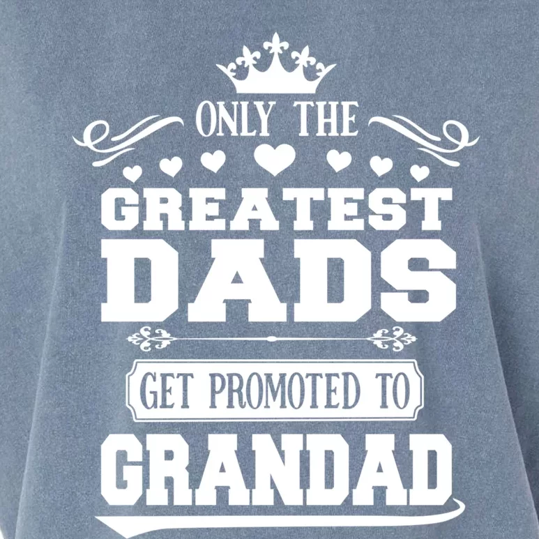 Awesome Only The Greatest Dads Get Promoted To Grandad Gift Garment-Dyed Women's Muscle Tee