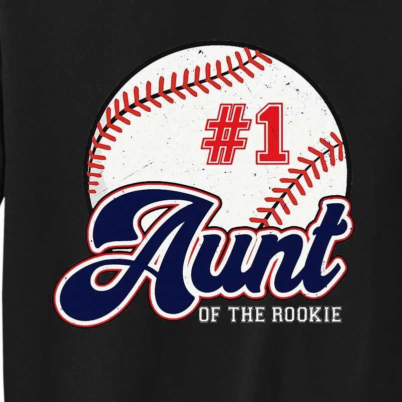 Aunt of the Rookie Rookie of the Year Baseball Aunties Tall Sweatshirt