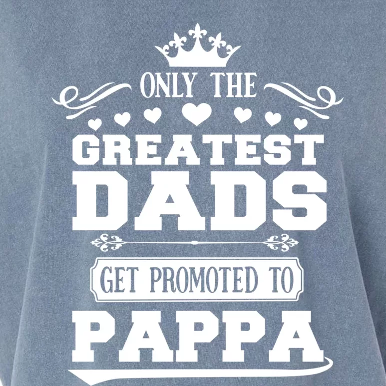 Awesome Only The Greatest Dads Get Promoted To Pappa Gift Garment-Dyed Women's Muscle Tee