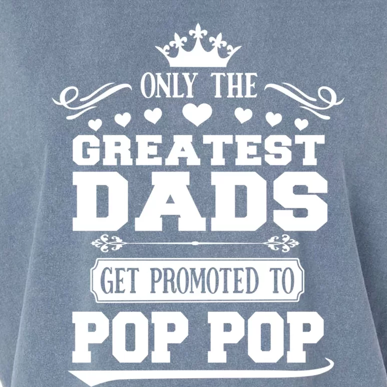 Awesome Only The Greatest Dads Get Promoted To Pop Pop Gift Garment-Dyed Women's Muscle Tee