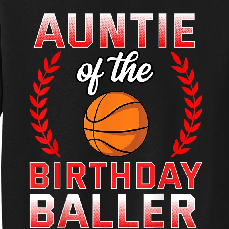 Auntie Of The Birthday Boy Basketball Bday Celebration Sweatshirt