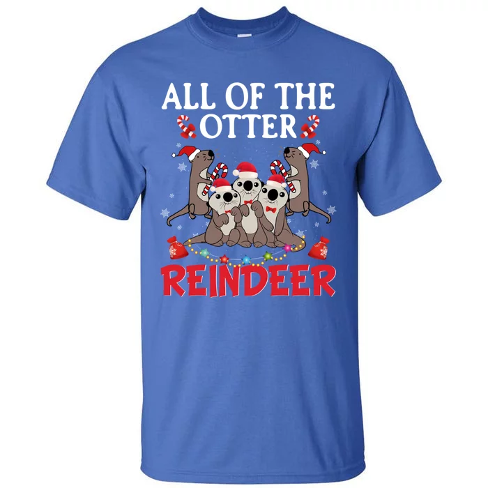 All Of The Otter Reindeer Santa Hat Design Christmas Pajama Gift Tall T-Shirt