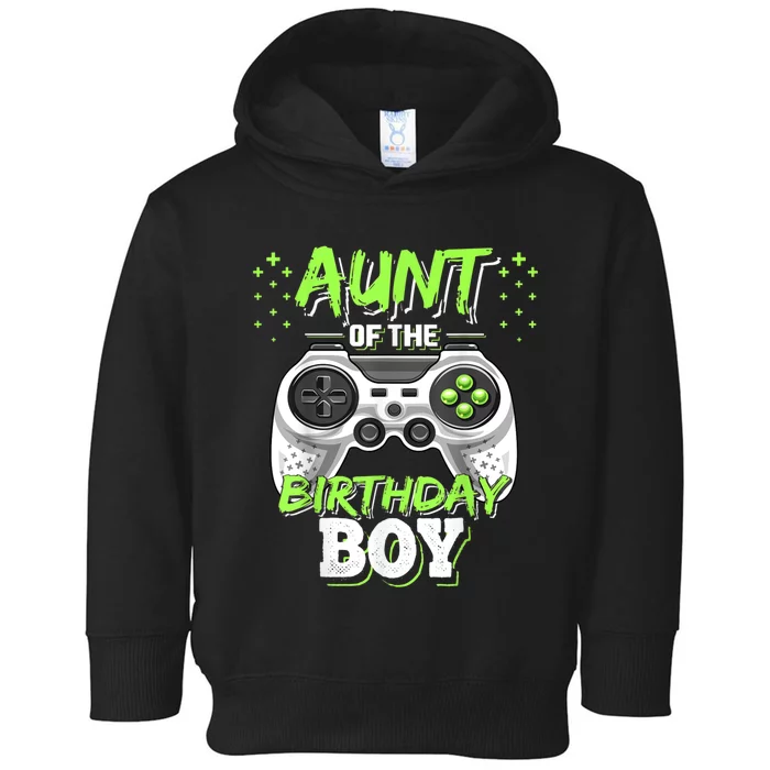 Aunt Of The Birthday Boy Matching Video Game Birthday Gift Toddler Hoodie