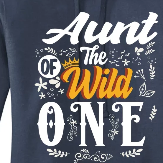 Aunt Of The Wild One 1st Birthday Party First Thing Gift Women's Pullover Hoodie