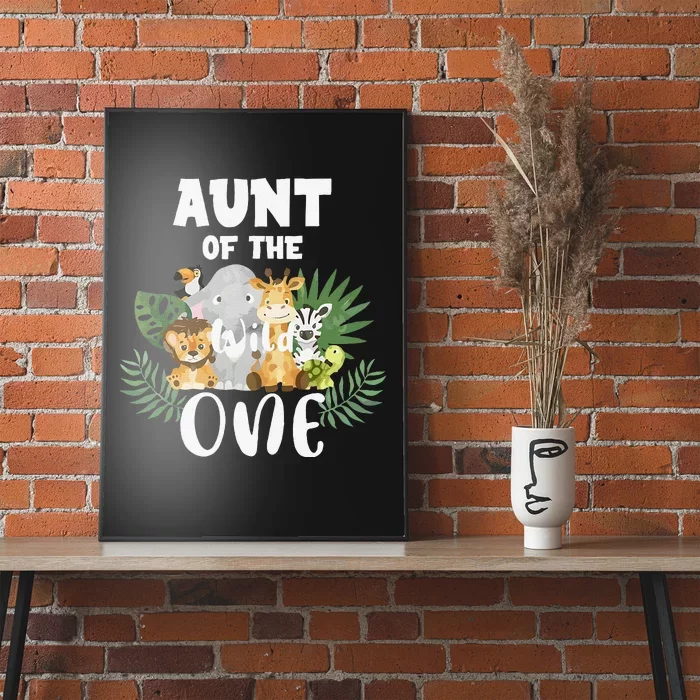 Aunt Of The Wild One 1st Birthday Safari Family Matching Poster