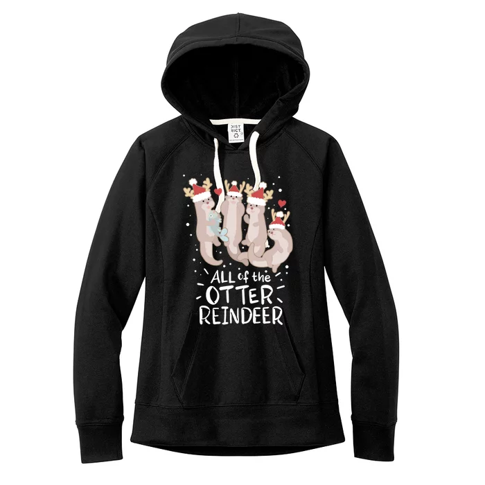 All Of The Otter Reindeer Funny Christmas Gift Women's Fleece Hoodie