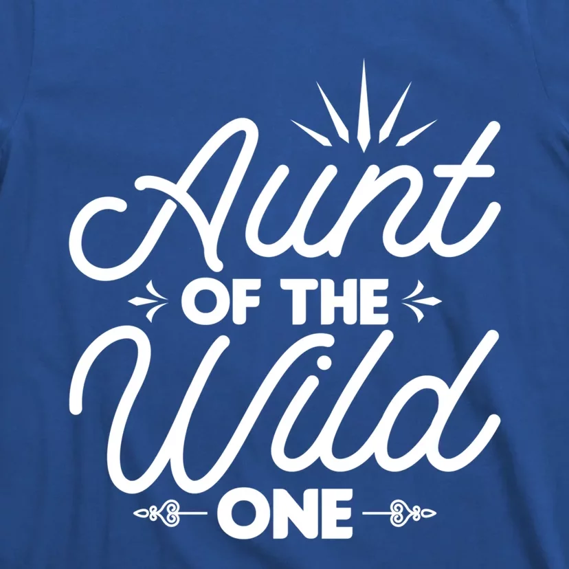 Aunt Of The Wild One Aunt Funny Gift T-Shirt