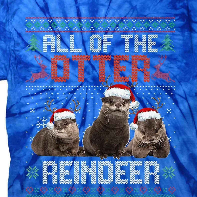 All Of The Otter Reindeer Christmas Funny Xmas Otter Lovers Tie-Dye T-Shirt