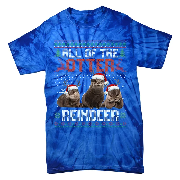 All Of The Otter Reindeer Christmas Funny Xmas Otter Lovers Tie-Dye T-Shirt