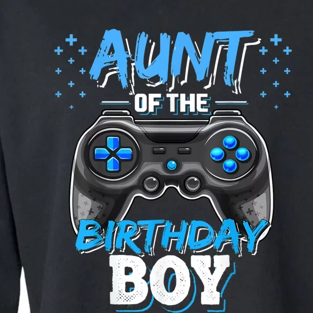 Aunt Of The Birthday Boy Matching Video Game Birthday Gift Cropped Pullover Crew