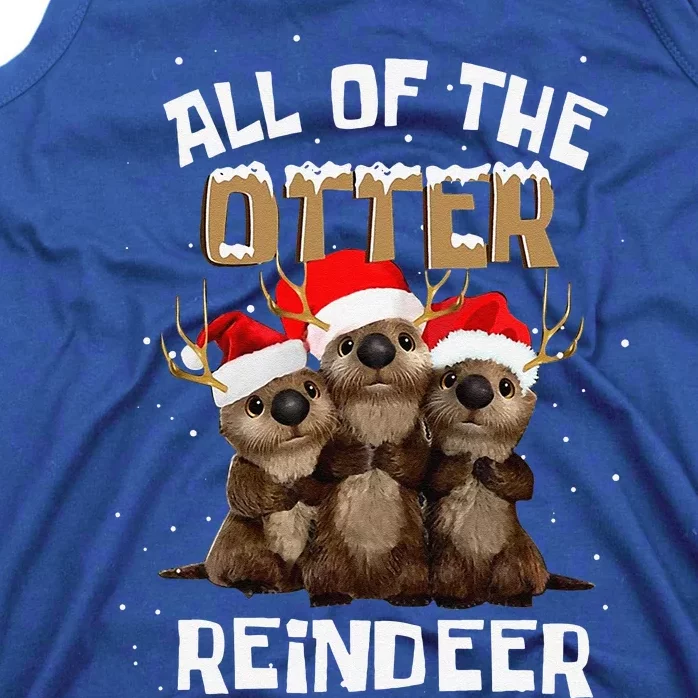 All Of The Otter Reindeer Christmas Tank Top