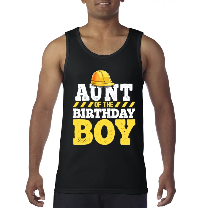 Aunt of the Birthday Boy Construction Birthday Party Tank Top