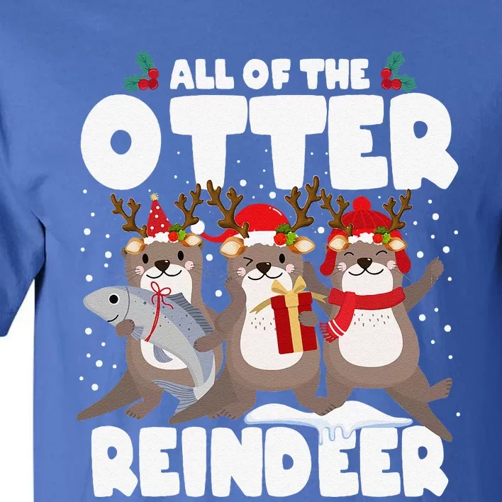 All Of The Otter Reindeer Funny Christmas Pajama Gifts Tall T-Shirt