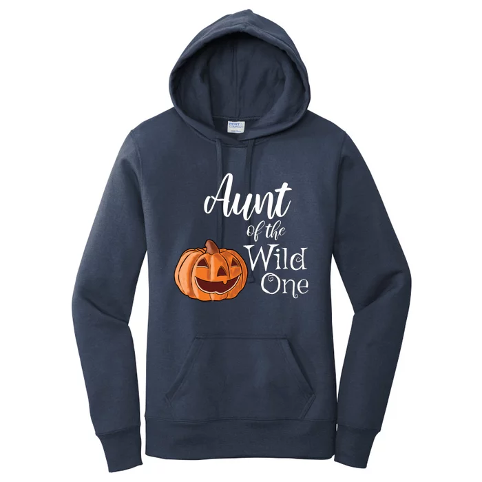 Aunt Of The Wild One First Birthday Halloween Pumpkin Gift Women's Pullover Hoodie