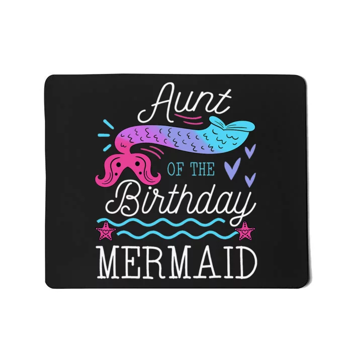 Aunt Of The Birthday Mermaid Theme Family Bday Party Mousepad