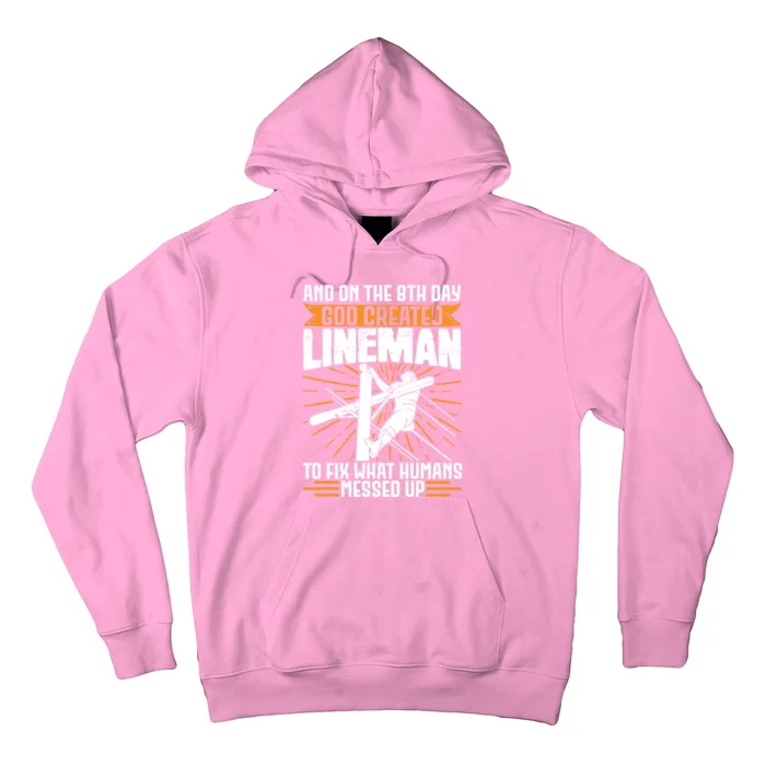 And On The 8th Day God Created Line Electrician Gift Hoodie