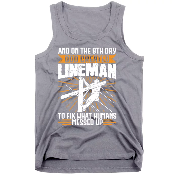 And On The 8th Day God Created Line Electrician Gift Tank Top