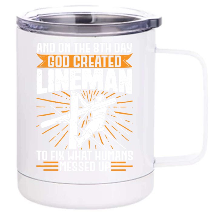 And On The 8th Day God Created Line Electrician Gift Front & Back 12oz Stainless Steel Tumbler Cup