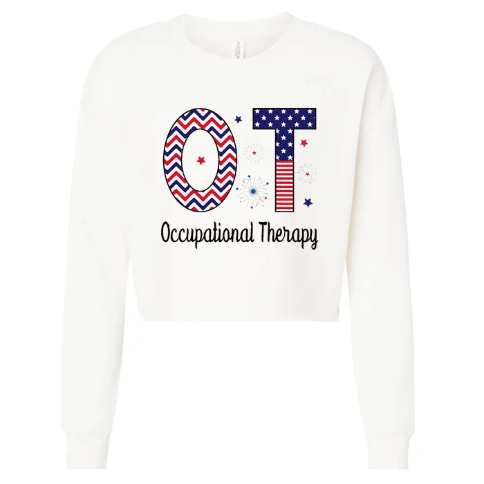 American Occupational Therapy 4th Of July Patriotic Ot Cropped Pullover Crew