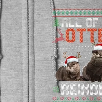 All Of The Otter Reindeer Christmas Funny Xmas Otter Lovers Full Zip Hoodie