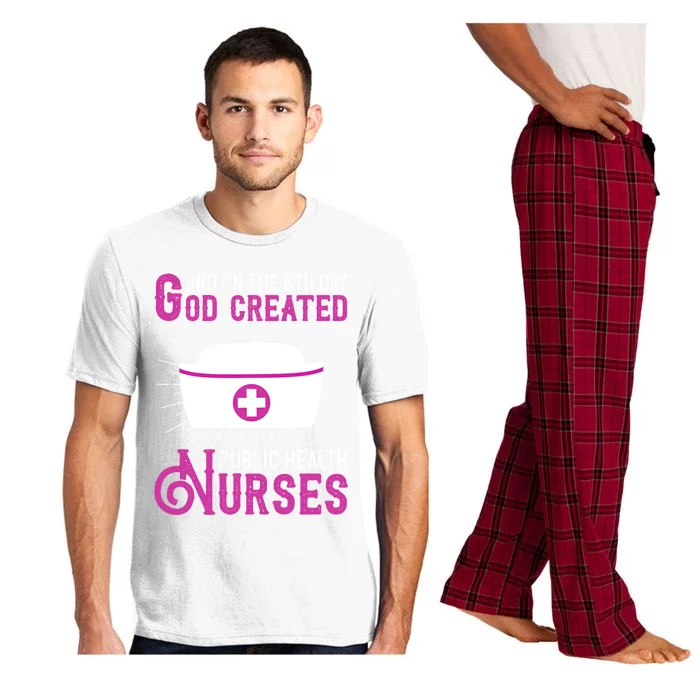 And On The 8th Day God Created Public Health Nurses Great Gift Pajama Set