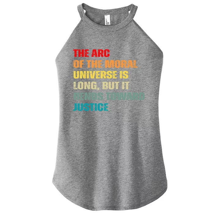 Arc Of Th Moral Universe Is Long But It Bends Toward Justice Cool Gift Women’s Perfect Tri Rocker Tank