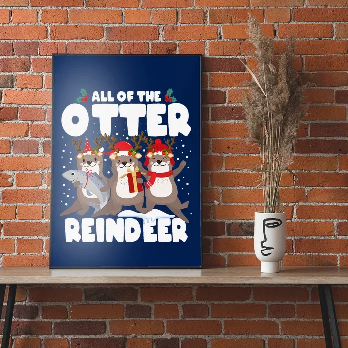 All Of The Otter Reindeer Funny Christmas Pajama Gifts Poster