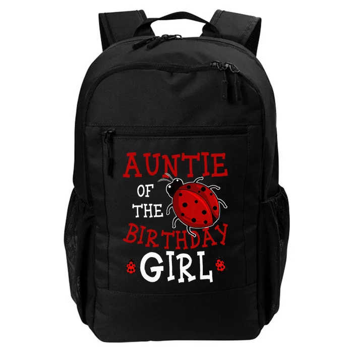 Auntie Of The Birthday Girl Ladybug Bday Party Celebration Daily Commute Backpack