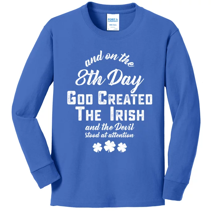 And On The 8th Day God Created The Irish And The Devil Stood Gift Kids Long Sleeve Shirt