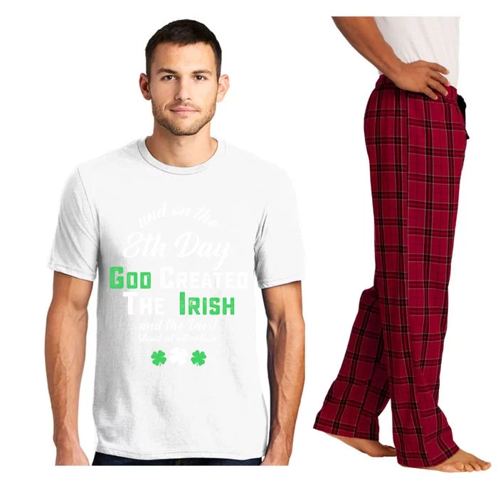 And On The 8th Day God Created The Irish And The Devil Stood Funny Gift Pajama Set