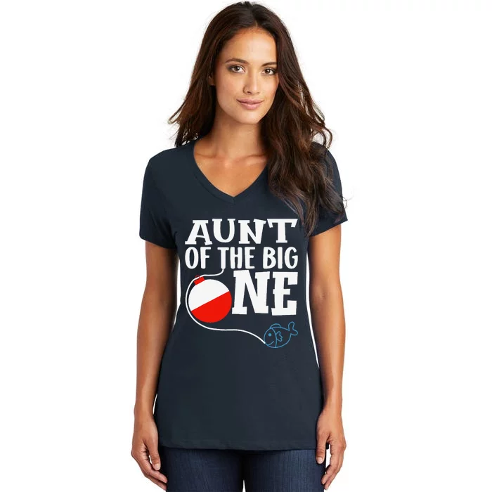 Aunt Of The Big One Fishing Boy First Birthday Ofishally Women's V-Neck T-Shirt