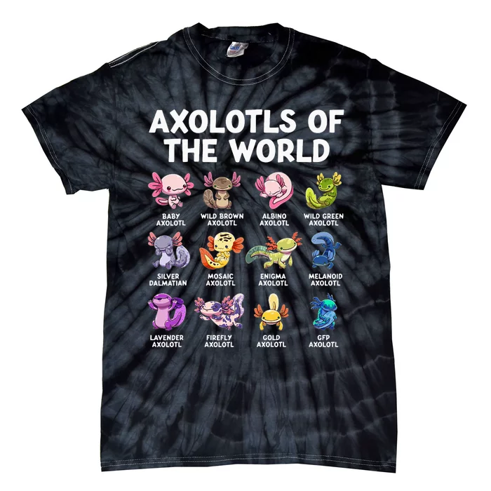 Axolotls Of The World Kawaii Types Of Axolotl Fish Tie-Dye T-Shirt