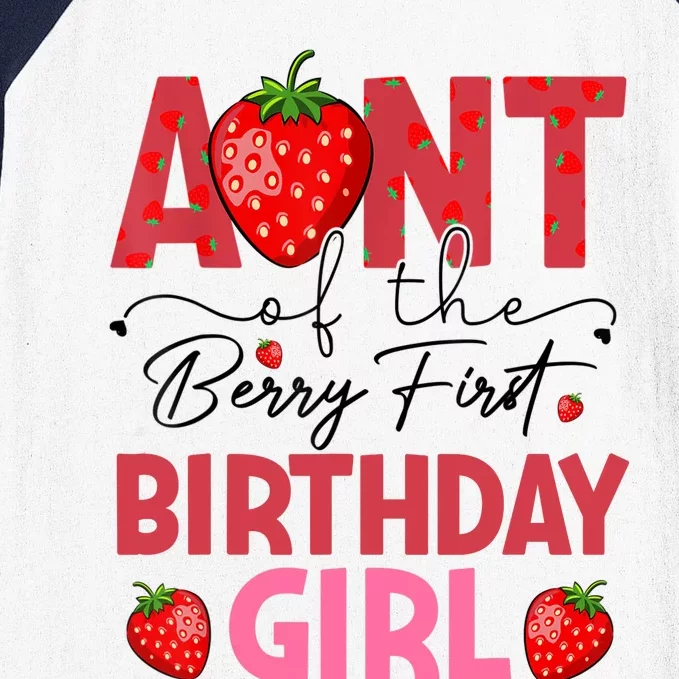 Aunt Of The Berry First Birthday Gifts Sweet Strawberry Baseball Sleeve Shirt