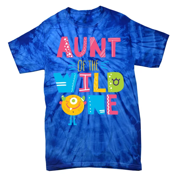 Aunt Of The Wild One Year Old First Birthday Meaningful Gift Tie-Dye T-Shirt